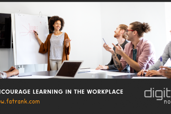Encourage Learning In The Workplace