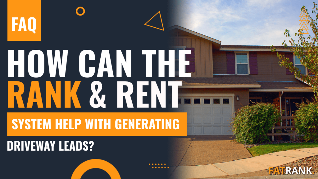 How can the rank & rent system help with generating driveway leads