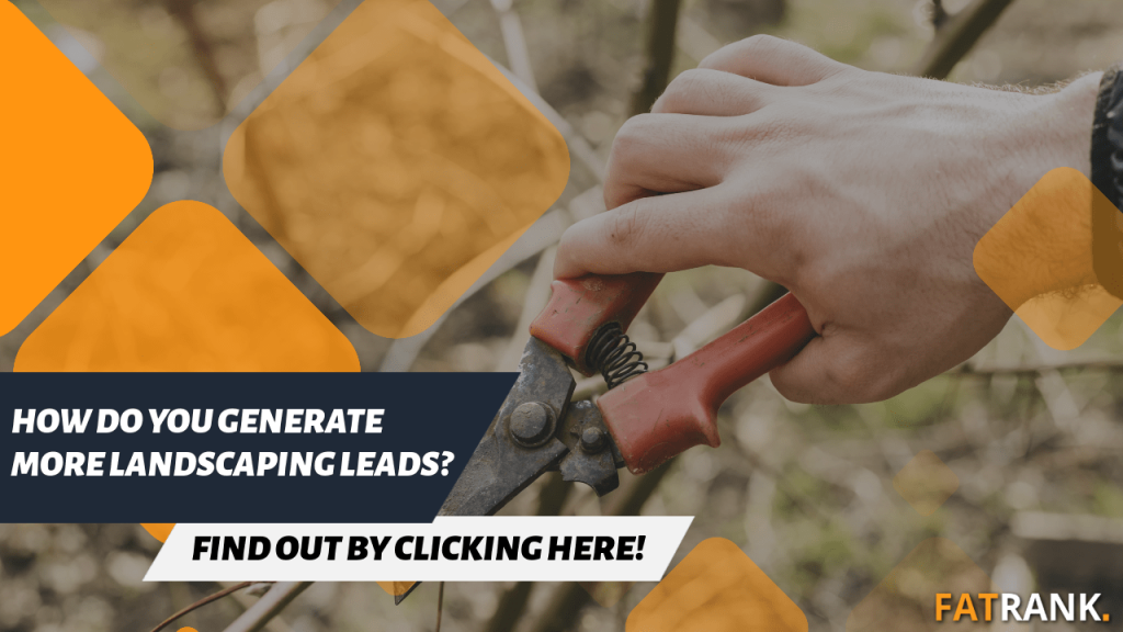How do you generate more landscaping leads