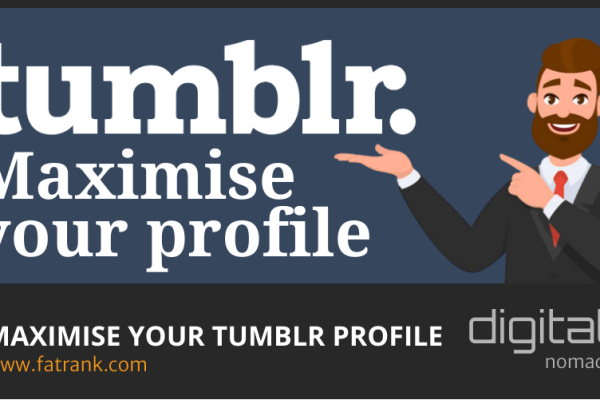 Maximise Your Tumblr Profile - FatRank