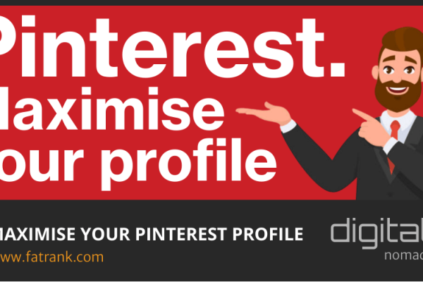 Maximise your Pinterest Profile - FatRank