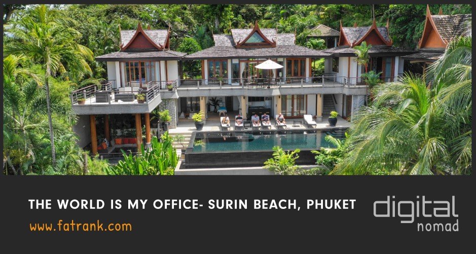 The World is My Office - Surin Beach, Phuket