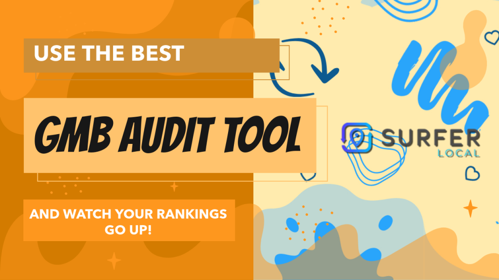 Use the best GMB audit tool Surfer Local