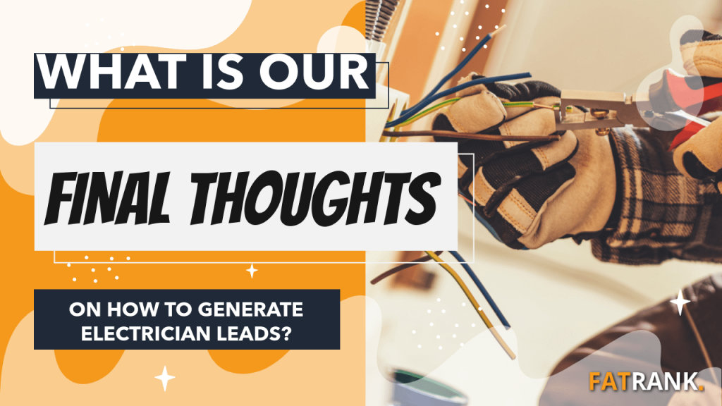 What is our final thoughts on how to generate electrician leads