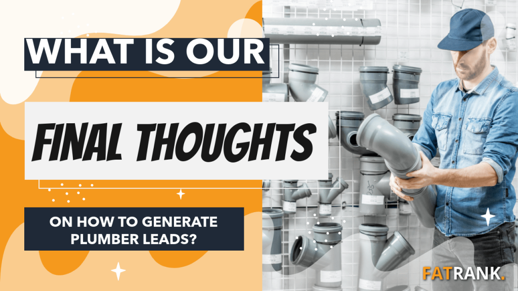 What is our final thoughts on how to generate plumber leads
