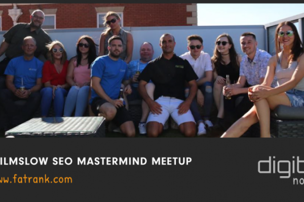 Wilmslow SEO Mastermind Meetup - FatRank