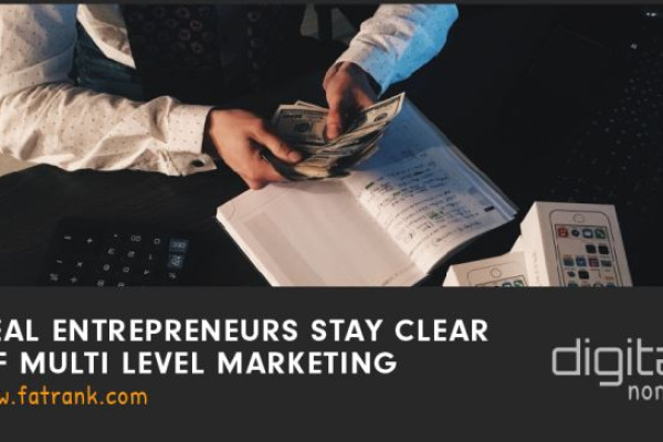 Real Entrepreneurs Stay Clear of Multi-Level Marketing